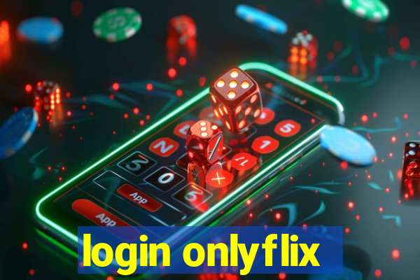 login onlyflix